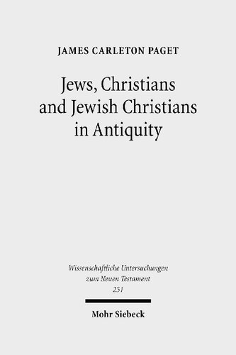 Jews, Christians and Jewish Christians in Antiquity
