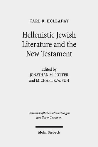 Hellenistic Jewish Literature and the New Testament: Collected Essays