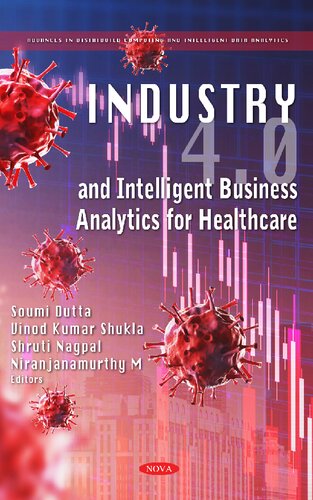 Industry 4.0 and Intelligent Business Analytics for Healthcare