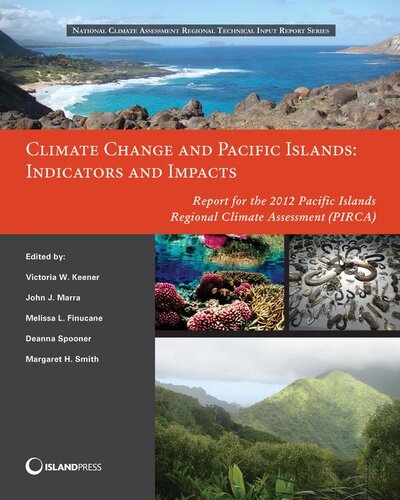 Climate Change and Pacific Islands: Indicators and Impacts: Report for the 2012 Pacific Islands Regional Climate Assessment