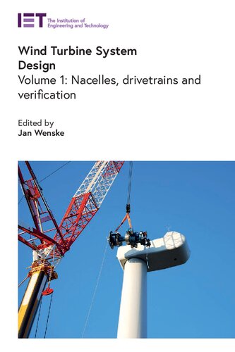 Wind Turbine System Design: Volume 1: Nacelles, drivetrains and verification