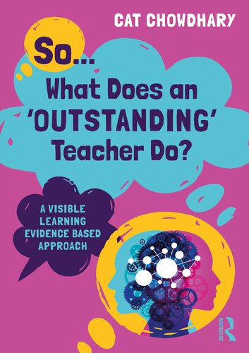So... What Does an Outstanding Teacher Do? A Visible Learning Evidence Based Approach