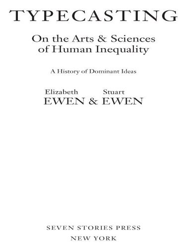 Typecasting: On the Arts and Sciences of Human Inequality