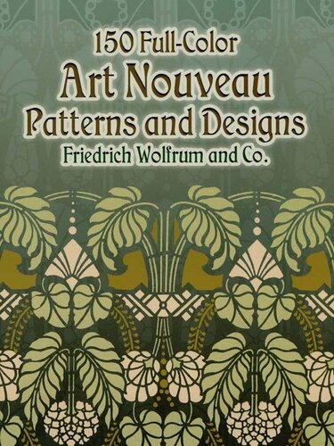 150 Full-Color Art Nouveau Patterns and Designs