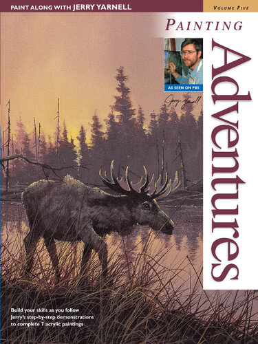 Paint Along with Jerry Yarnell Volume Five--Painting Adventures