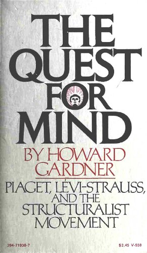 The Quest for Mind: Piaget, Levi-Strauss, and the Structuralist Movement