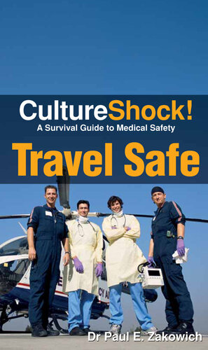 CultureShock! Travel Safe: A Survival Guide to Customs and Etiquette