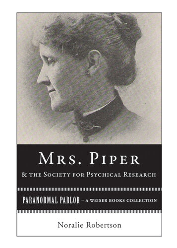 Mrs. Piper and the Society for Psychical Research