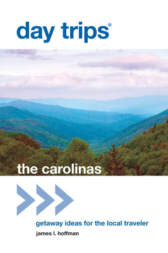 Day Trips® The Carolinas: Getaway Ideas for the Local Traveler