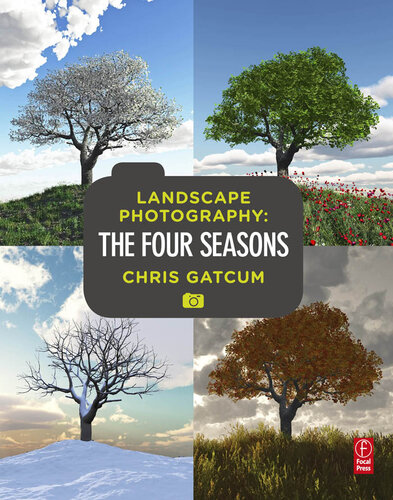 Landscape Photography: Four Seasons