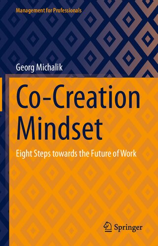 Co-Creation Mindset: Eight Steps towards the Future of Work
