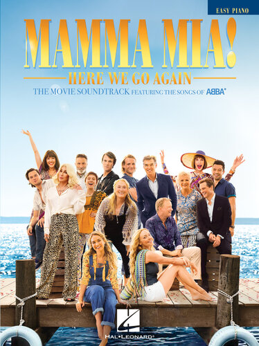 Mamma Mia!--Here We Go Again Songbook: The Movie Soundtrack Featuring the Songs of ABBA