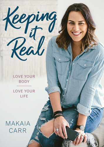 Keeping it Real: Love your body, love your life