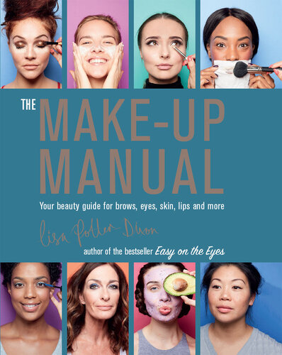 The Make-up Manual: Your beauty guide for brows, eyes, skin, lips and more