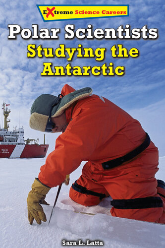 Polar Scientists: Studying the Antarctic