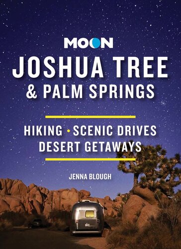 Moon Joshua Tree & Palm Springs: Hiking, Scenic Drives, Desert Getaways