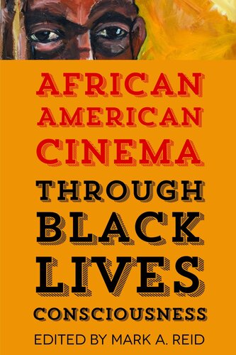 African American Cinema Through Black Lives Consciousness