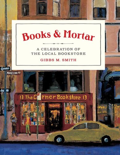 Books & Mortar: A Celebration of the Local Bookstore