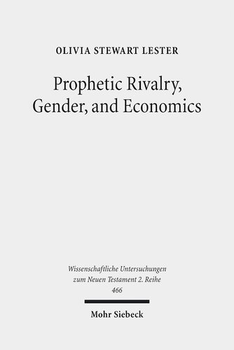 Prophetic Rivalry, Gender, and Economics: A Study in Revelation and Sibylline Oracles 4-5