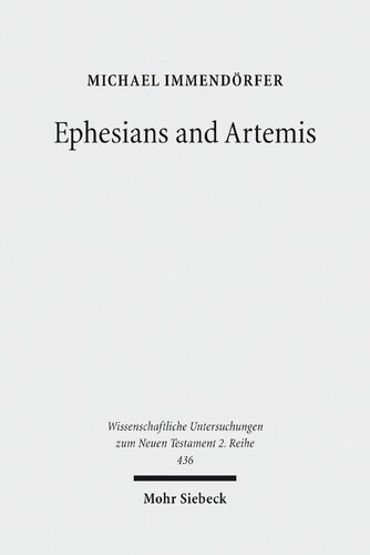 Ephesians and Artemis: The Cult of the Great Goddess of Ephesus as the Epistle's Context