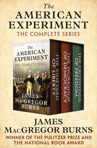 The American Experiment: The Vineyard of Liberty / The Workshop of Democracy / The Crosswinds of Freedom