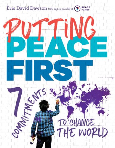 Putting Peace First: 7 Commitments to Change the World