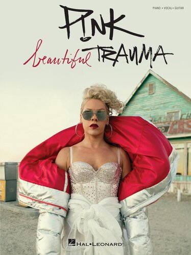 P!nk--Beautiful Trauma Songbook