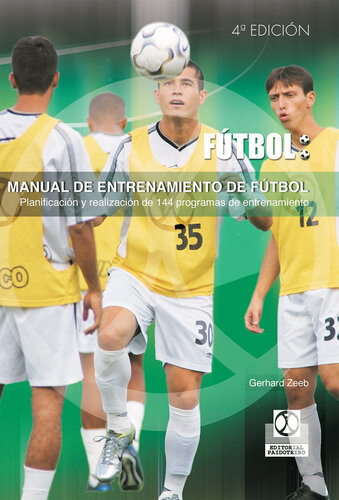 Manual de entrenamiento de fútbol: 144 programas de entrenamiento