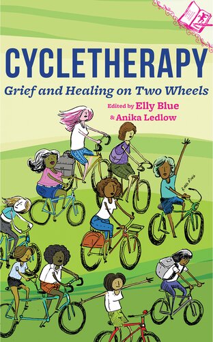 Cycletherapy: Grief and Healing on Two Wheels
