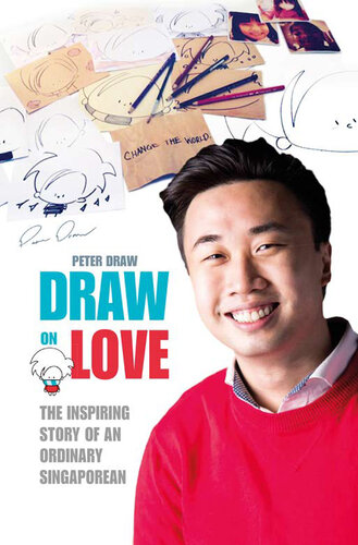 Draw on Love: Inspiring Stories of an Ordinary Person Drawing on Extraordinary Love