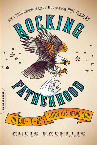 Rocking Fatherhood: The Dad-to-Be's Guide to Staying Cool