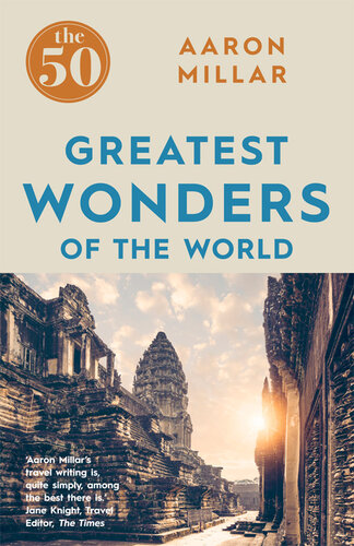 The 50 Greatest Wonders of the World