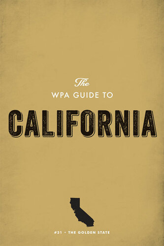 The WPA Guide to California: The Golden State