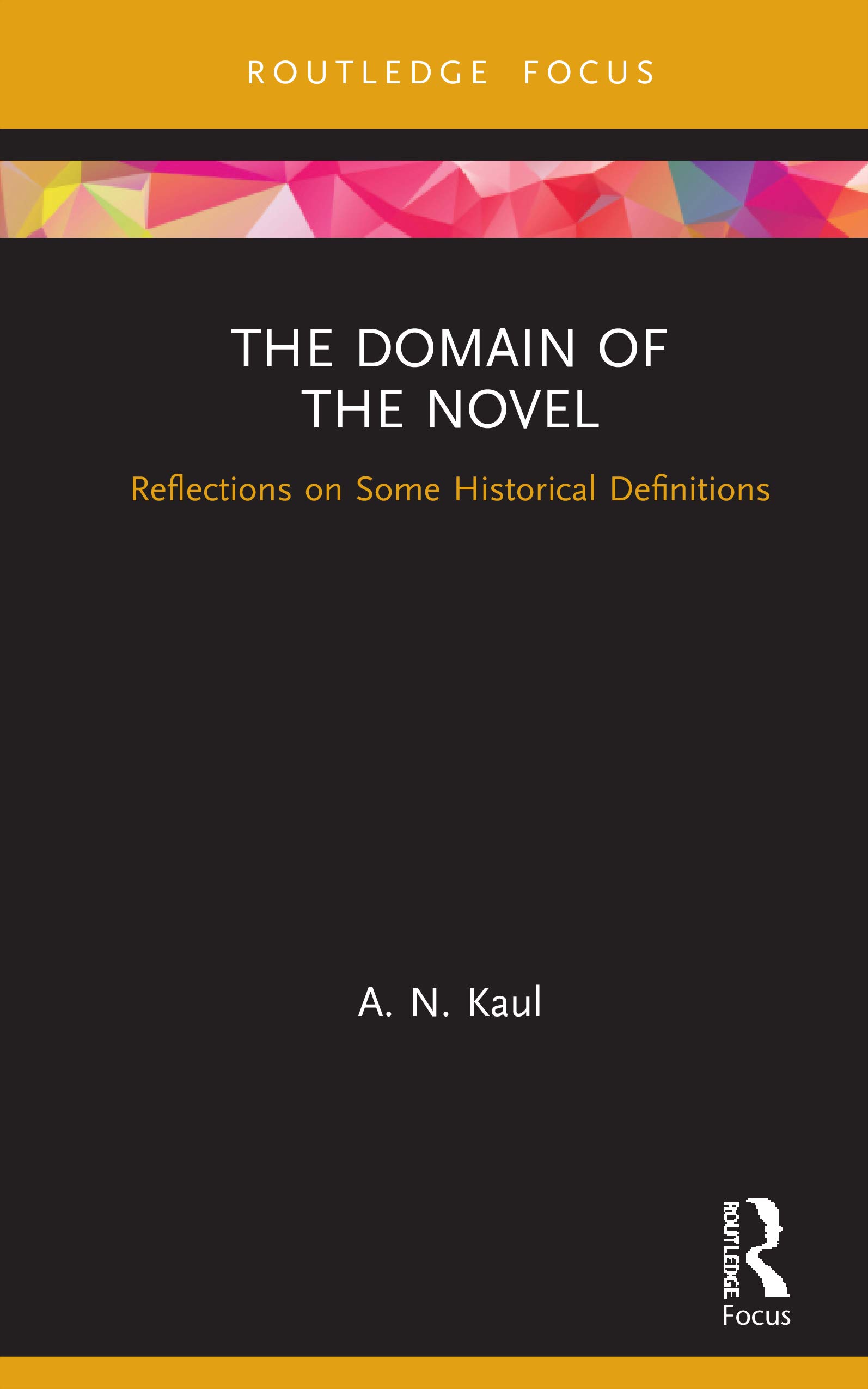 The Domain of the Novel: Reflections on Some Historical Definitions