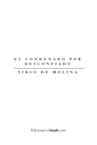 El condenado por desconfiado