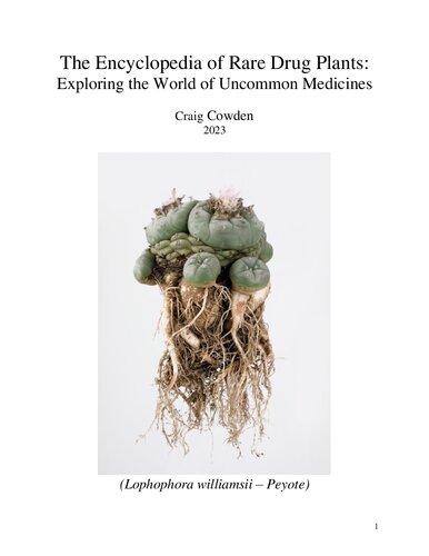 Encyclopedia of Rare Drug Plants: Exploring The World Of Uncommon Medicines
