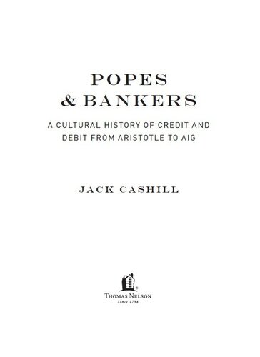 Popes and Bankers: A Cultural History of Credit and Debt, from Aristotle to AIG