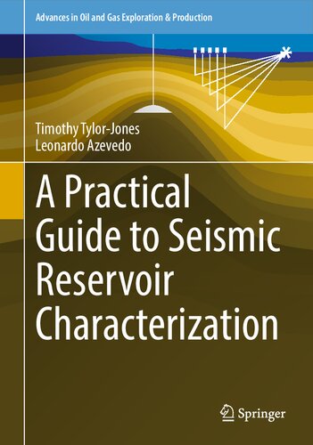 A Practical Guide to Seismic Reservoir Characterization