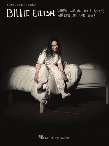 Billie Eilish--When We All Fall Asleep, Where Do We Go? Songbook