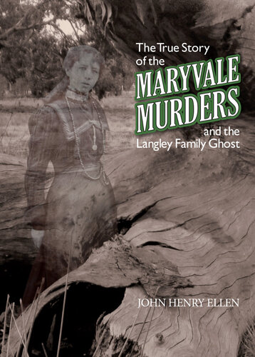 The True Story of the Maryvale Murders: And the Langley Family Ghost