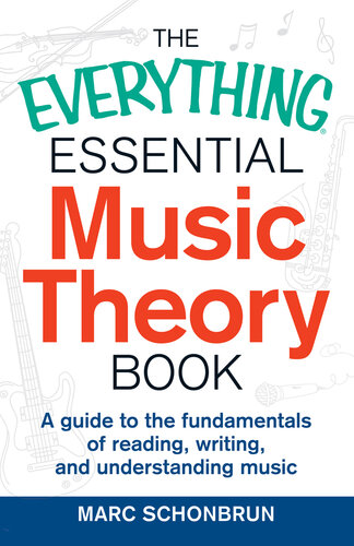 The  Essential Music Theory Book: A Guide to the Fundamentals of Reading, Writing, and Understanding Music