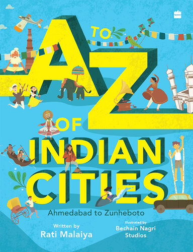 A To Z Of Indian Cities: Ahmedabad to Zunheboto
