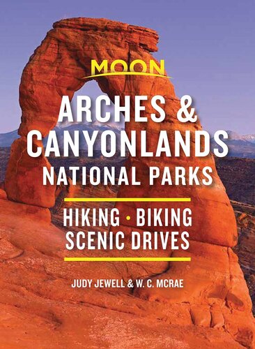 Moon Arches & Canyonlands National Parks: Hiking, Biking, Scenic Drives