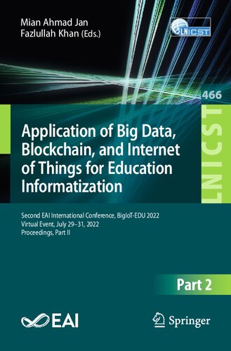 Application of Big Data, Blockchain, and Internet of Things for Education Informatization: Second EAI International Conference, BigIoT-EDU 2022 Virtual Event, July 29–31, 2022 Proceedings, Part II