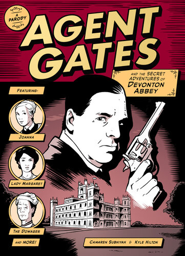 Agent Gates and the Secret Adventures of Devonton Abbey: A Parody