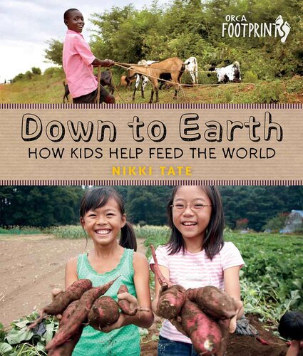 Down to Earth: How Kids Help Feed the World