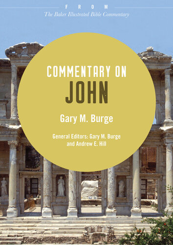 Commentary on John: From The Baker Illustrated Bible Commentary