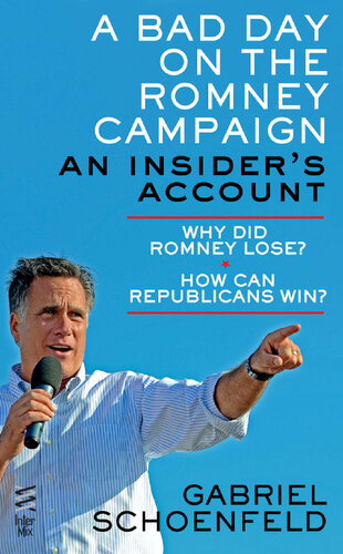 A Bad Day On the Romney Campaign: An Insider's Account