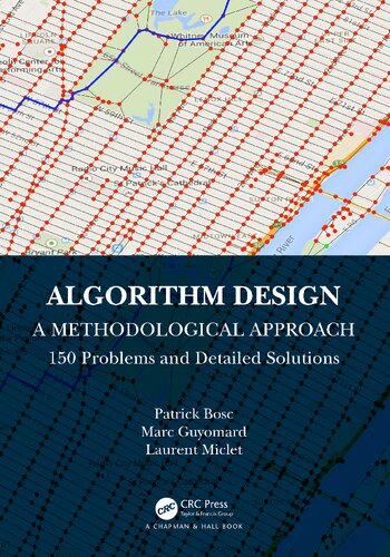 Algorithm Design. A Methodological Approach 150 Problems and Detailed Solutions