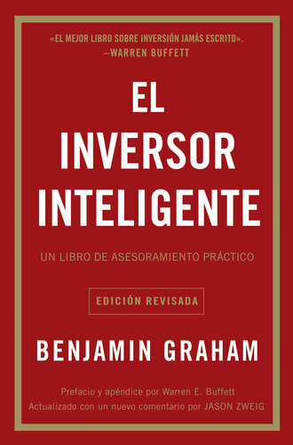 El inversor inteligente: Un libro de asesoramiento práctico